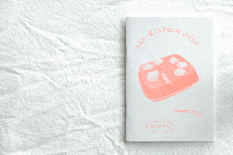 The Minimum Zine Issue #13.